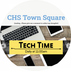 CHS TownSquare tech time
